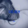 Mobi - Colder - Single